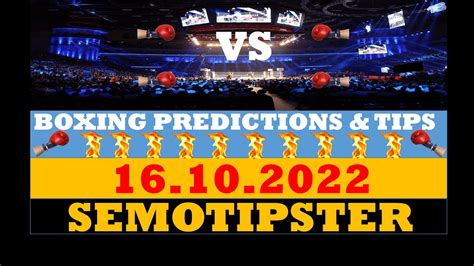 Boxing Predictions for Today .